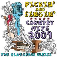 Pickin' On Series - Pickin' & Singin' Country Hits 2009