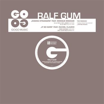 Ralf Gum - Kissing Strangers / If No Harm (The Remixes)