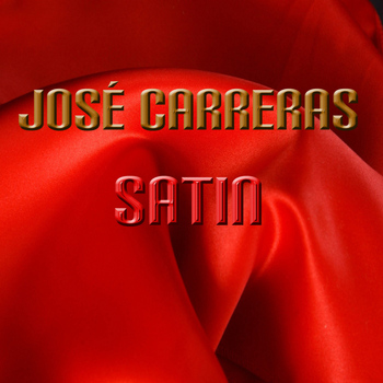 Jose Carreras - Satin