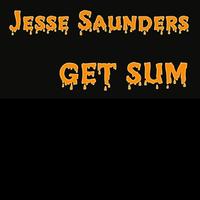 Jesse Saunders - Get Sum