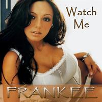 Frankee - Watch Me