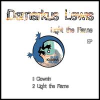 Demarkus Lewis - Light The Flame