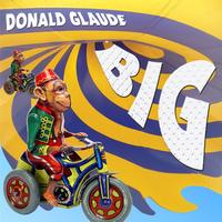 Donald Glaude - Donald Glaude - BIG