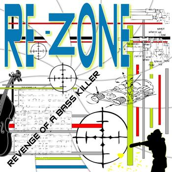 Re-Zone - Re-Zone - Revenge Of A Bass Killer