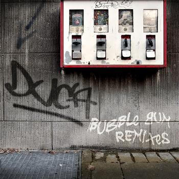 Duca - bubble gum remixes