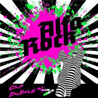Che DuBois - Che DuBois - Alfa Rock ep