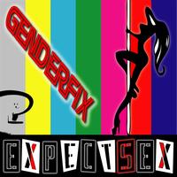 GenderFix - GenderFix - ExpectSex