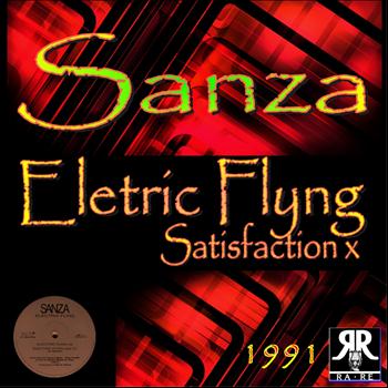 Sanza - Eletric Flyng / Satisfation x
