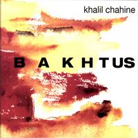 Khalil Chahine - Bakhtus