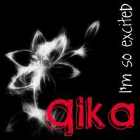 Qika - I'm So Excited