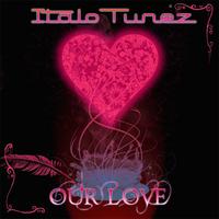 Italotunez - Our Love