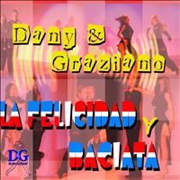 D & G - La Felicidad