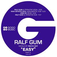 Ralf Gum - Easy, Pt.2