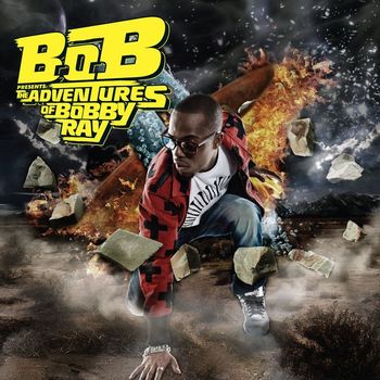 B.o.B - B.o.B Presents: The Adventures of Bobby Ray