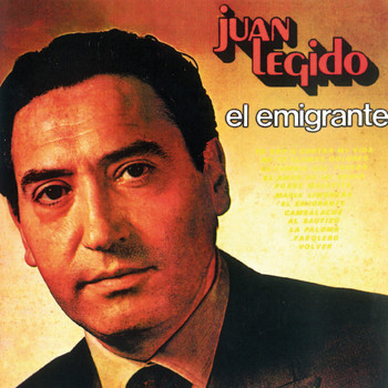 Juan Legido - El Emigrante