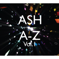 Ash - A-Z (Vol. 1)