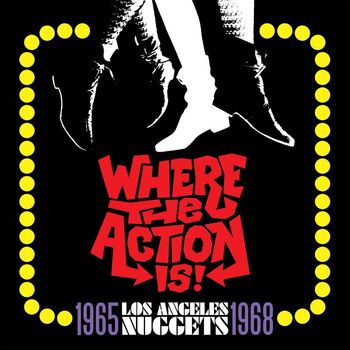 Various Artists - Where The Action Is! Los Angeles Nuggets 1965-1968