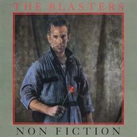 The Blasters - Non Fiction