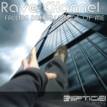Rave CHannel - Falling Dreams / Beside of Me