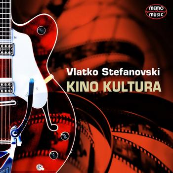 Vlatko Stefanovski - Kino Kultura