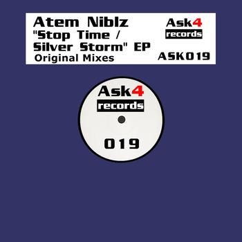 Atem Niblz - Stop Time / Silver Storm