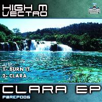 High M Vectro - Power House Rec Presents: High M Vectro - Clara EP