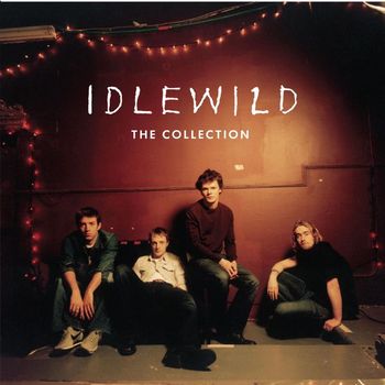 Idlewild - Idlewild - The Collection