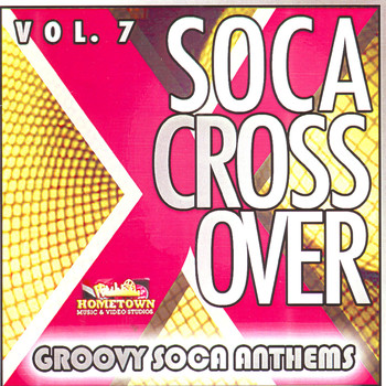 Various Artists - Soca Crossover Vol. 7