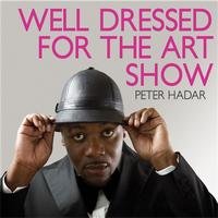 Peter Hadar - Well Dressed For The Art Show