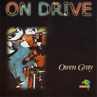 Owen Gray - On Drive