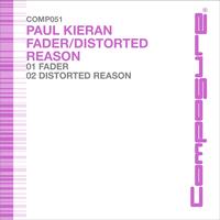 Paul Kieran - Fader/Distorted Reason