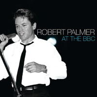 Robert Palmer - At The BBC