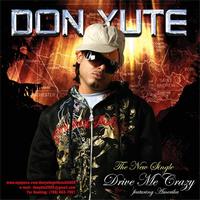 Don Yute - Drive Me Crazy