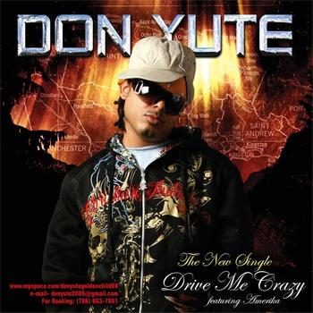 Don Yute - Drive Me Crazy