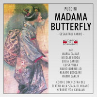 Coro Del Teatro Alla Scala Di Milano, Orchestra Del Teatro Alla Scala Di Milano, Herbert Von Karajan - Giacomo Puccini: Madama Butterfly