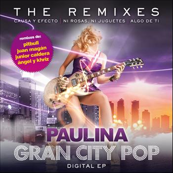 Paulina Rubio - Gran City Pop: The Remixes