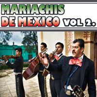 Los Mariachis Mexicanos - Mariachi De Mexico Vol.2