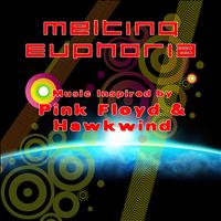 Melting Euphoria - Music Inspired By Pink Floyd & Hawkwind