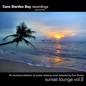 Various Artists - Sunset Lounge Vol. 2 - An Exclusive Collection Of Sweet Relaxing Music Selected By Don Gorda