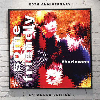 The Charlatans - Some Friendly - Expanded Edition