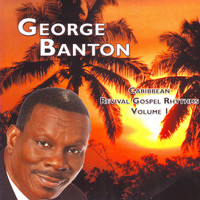 George Banton - Caribbean Revival Gospel Rhythms Vol. 1