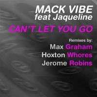Mack Vibe Feat. Jaqueline - Can't Let You Go