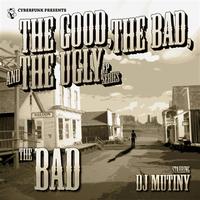 DJ Mutiny - The Bad EP