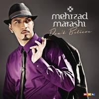 Mehrzad Marashi - Don't Believe