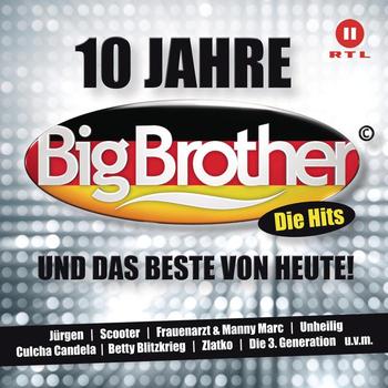 Various - 10 Jahre Big Brother und das Beste von heute