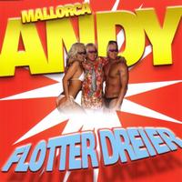 Andy Mallorca - Flotter Dreier