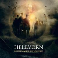 Helevorn - Forthcoming Displeasures