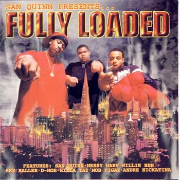 San Quinn Presents: Fully Loaded - Fully Loaded