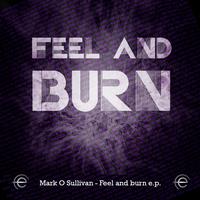Mark O Sullivan - Feel and Burn