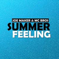 Joe Maker, MC Bros - Summer Feeling